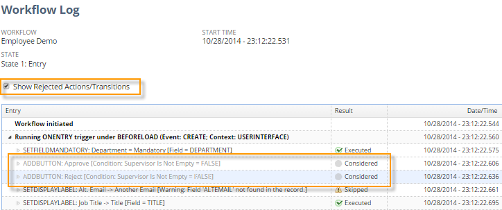 A portion of the workflow execution log that shows an example of considered actions that appear in the log when you select the Show Rejected Actions/Transitions box.