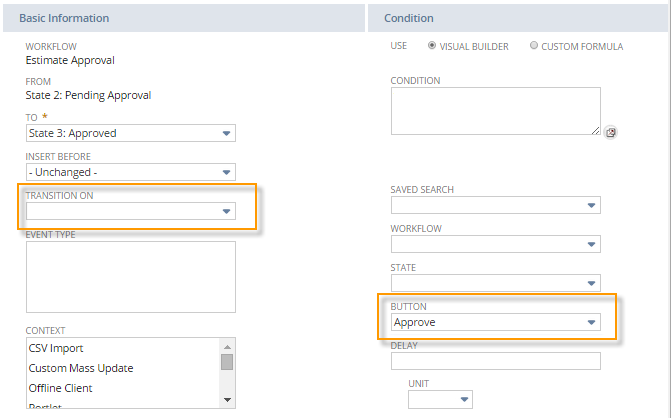 A screenshot with the Transition On field highlighted and left blank. The Button field is set to Approve.