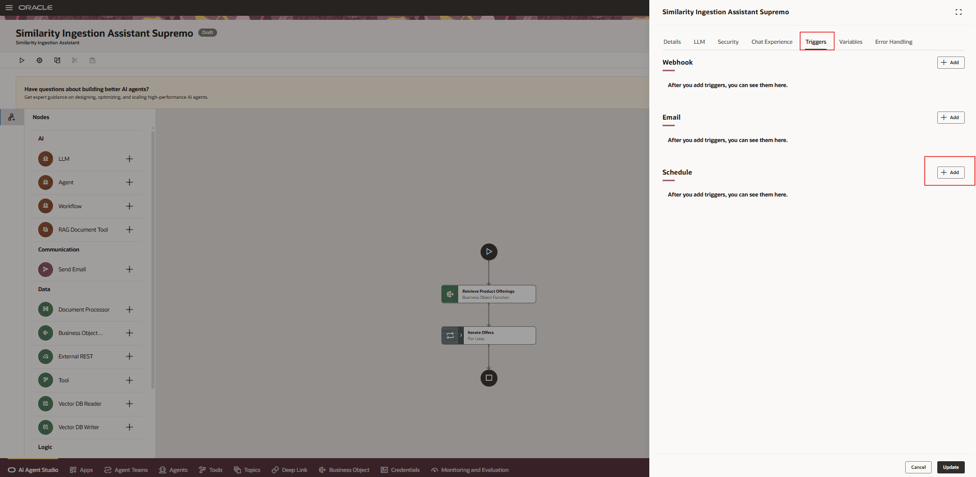 Create a Trigger of type Schedule