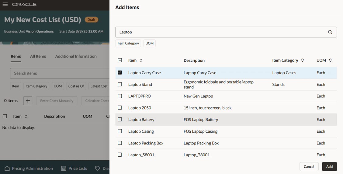 Click Add Items, search for your item, then click Add: