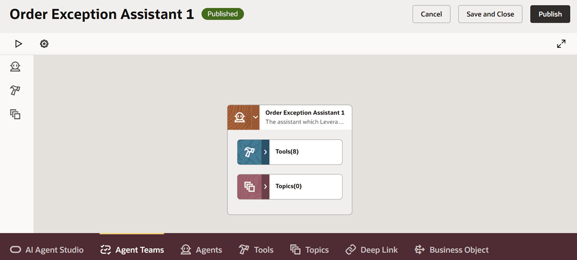 Agent Teams, search for and open Order Exception Assistant 1, then verify the status is Published: