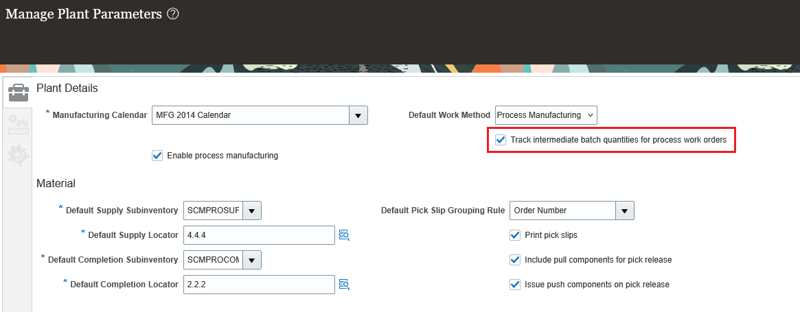 Plant Parameter to Track intermediate batch quantities for process work orders