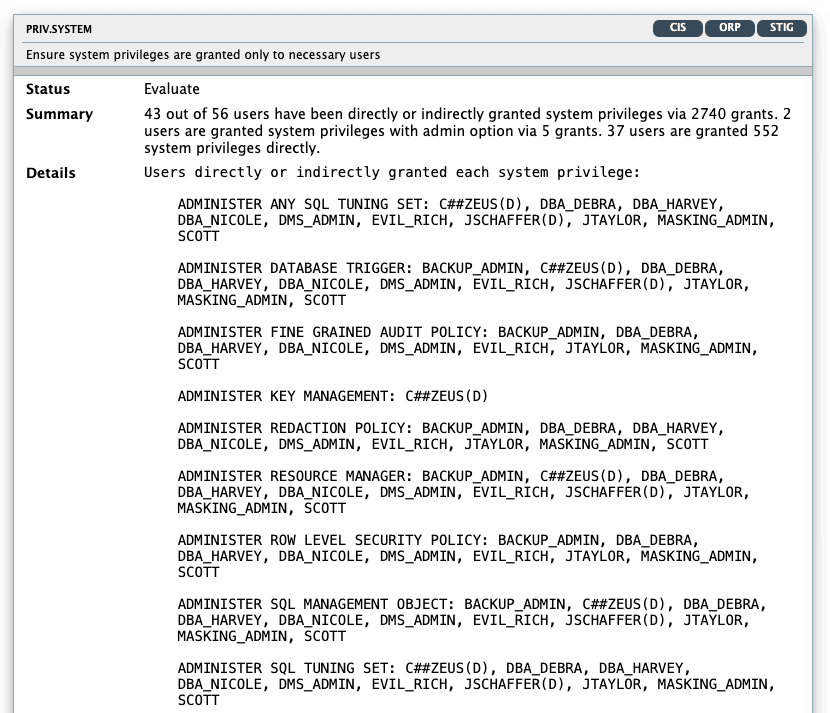 Oracle Database Security Assessment Report - Privileges and Roles Figure 1 shows the Oracle Database Security Assessment Report - Privileges and Roles.