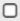 Bill Unit Square Button
