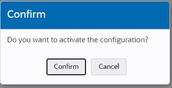 This screen capture shows the confirmation dialog that displays after you save the configuration. This screen capture shows the confirmation dialog that displays after you save the configuration.