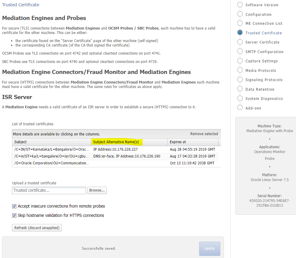 The figure shows the SAN fields in the Trusted Certificate Page. The figure shows the SAN fields in the Trusted Certificate Page.