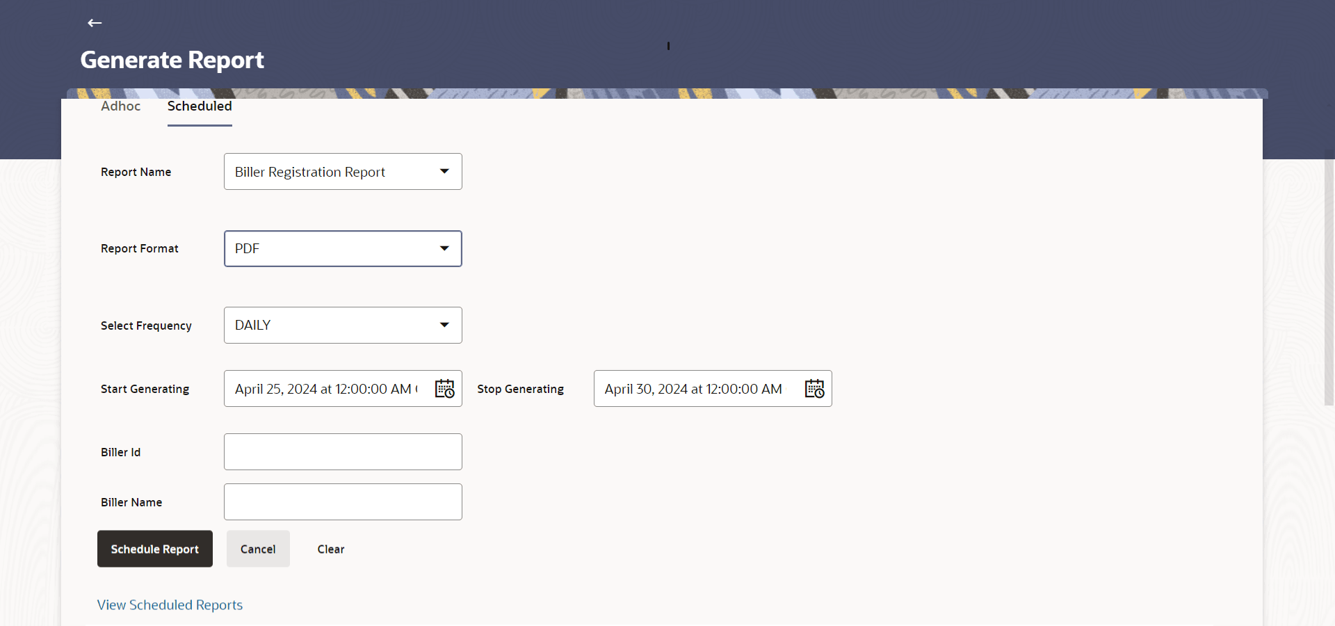Biller Registration - Schedule Report Biller Registration - Schedule Report
