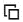 icon of a square on top of another square