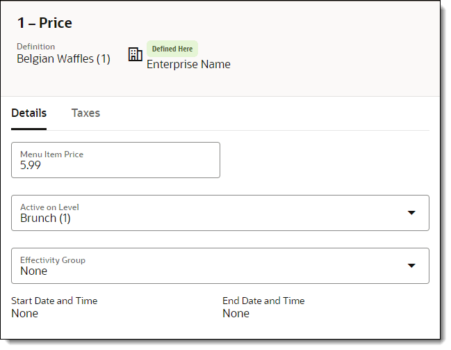 This figure shows the Price Details, where you can change the Menu Item Price, Active on Level, and Effectivity Group.
