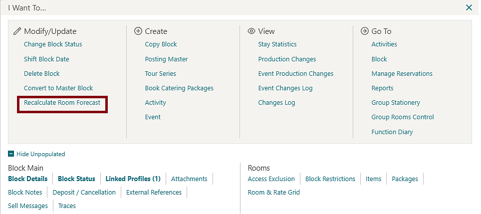 Recalculate Room Forecast appears on the Blocks I Want To . . . , allowing you to recalculate the room forecast..