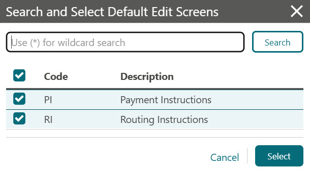 This image shows search and select default edit screens. This image shows search and select default edit screens.