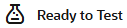 Ready to test icon