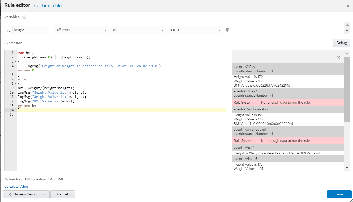 The log window appear on the right in the Rule editor. The log window appear on the right in the Rule editor.