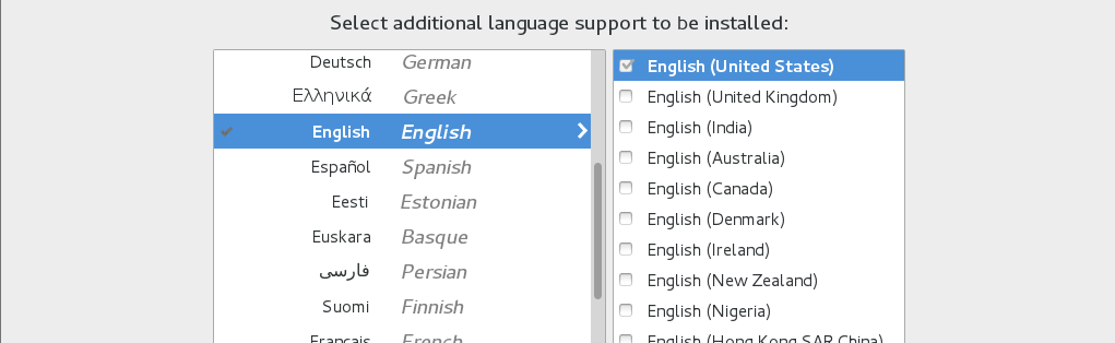 The partial image shows the available options on the Language Support screen, which contains a list of available languages on the left side, and on the right side, a list of the locales for the selected language. The partial image shows the available options on the Language Support screen, which contains a list of available languages on the left side, and on the right side, a list of the locales for the selected language.