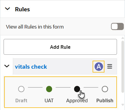 ルール・ステータス・スライダがルール名の下に表示され、次のステータス(UATから承認済など)を選択できます。