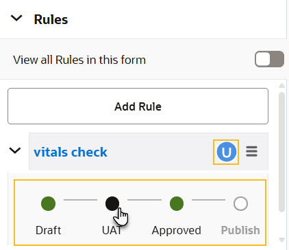 ルール・ステータス・スライダがルール名の下に表示され、「ドラフト」から「UAT」などの次のステータスを選択できます。
